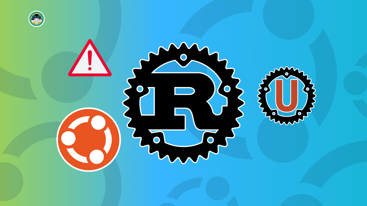 اوبونتو به زبان برنامهنویسی Rust مهاجرت میکند؛ بازنویسی دهها ابزار اصلی لینوکس